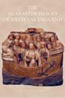 Image for Alabaster Images of Medieval England