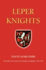 Image for Leper knights  : the Order of St Lazarus of Jerusalem in England, c.1150-1544