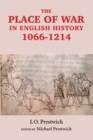 Image for The Place of War in English History, 1066-1214