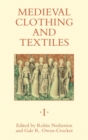 Image for Medieval clothing and textilesVolume 1