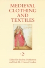 Image for Medieval Clothing and Textiles 2