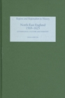 Image for North-East England, 1569-1625  : governance, culture and identity