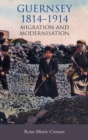 Image for Guernsey, 1814-1914  : migration and modernisation