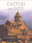 Image for Castles of God  : fortified religious buildings of the world