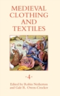 Image for Medieval Clothing and Textiles 4
