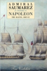 Image for Admiral Saumarez Versus Napoleon - The Baltic, 1807-12