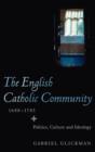 Image for The English Catholic Community, 1688-1745