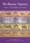 Image for The Bayeux tapestry  : new interpretations