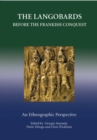 Image for The Langobards before the Frankish conquest  : an ethnographic perspective