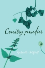 Image for Country remedies  : the survival of East Anglia&#39;s traditional plant medicines