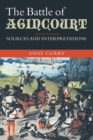Image for The Battle of Agincourt: Sources and Interpretations