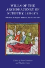 Image for Wills of the Archdeaconry of Sudbury, 1439-1474
