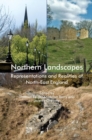 Image for Northern landscapes  : representations and realities of North-East England