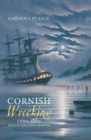 Image for Cornish wrecking, 1700-1860  : reality and popular myth