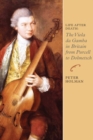 Image for Life After Death: The Viola da Gamba in Britain from Purcell to Dolmetsch