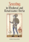 Image for Jousting in Medieval and Renaissance Iberia