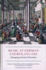 Image for Music at German courts, 1715-1760  : changing artistic priorities