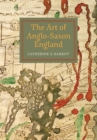 Image for The Art of Anglo-Saxon England