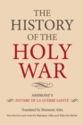 Image for The history of the Holy War  : Ambroise&#39;s Estoire de la guerre sainte