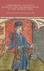 Image for Commercial activity, markets and entrepreneurs in the Middle Ages  : essays in honour of Richard Britnell