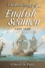 Image for The social history of English seamen, 1485-1649