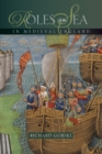 Image for Roles of the Sea in Medieval England