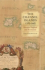 Image for The Channel Islands, 1370-1640  : between England and Normandy