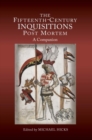 Image for The fifteenth-century Inquisitions Post Mortem  : a companion