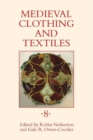 Image for Medieval Clothing and Textiles 8