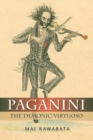 Image for Paganini  : the &#39;demonic&#39; virtuoso