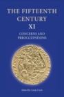 Image for The fifteenth centuryXI,: Concerns and preoccupations