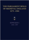 Image for The parliament rolls of medieval England, 1275-1504Vol. 2,: Edward I, 1294-1307