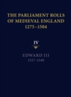 Image for The parliament rolls of medieval England, 1275-1504Vol.4,: Edward III, 1327-1348