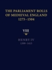 Image for The parliament rolls of medieval England, 1275-1504Vol. 8,: Henry IV, 1399-1413