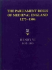 Image for The parliament rolls of medieval England, 1275-1504Vol. 11,: Henry VI, 1432-1445
