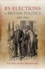 Image for By-elections in British Politics, 1832-1914