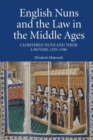 Image for English Nuns and the Law in the Middle Ages