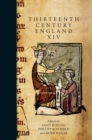 Image for Thirteenth Century England XIV : Proceedings of the Aberystwyth and Lampeter Conference, 2011