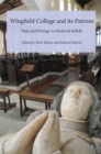 Image for Wingfield College and its patrons  : piety and prestige in medieval Suffolk