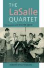 Image for The LaSalle Quartet  : conversations with Walter Levin
