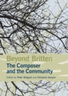 Image for Beyond Britten  : the composer and the community