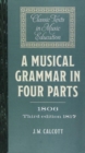 Image for A Musical Grammar in Four Parts (1806; 3rd ed. 1817)