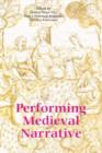 Image for Performing Medieval Narrative