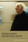 Image for Seamus Heaney and Medieval Poetry