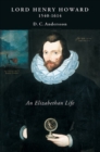 Image for Lord Henry Howard (1540-1614): an Elizabethan Life