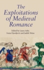 Image for The exploitations of mediveal romance