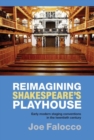 Image for Reimagining Shakespeare&#39;s playhouse  : early modern staging conventions in the twentieth century