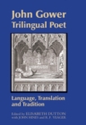 Image for John Gower, trilingual poet  : language, translation, and tradition