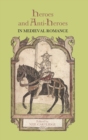 Image for Heroes and Anti-Heroes in Medieval Romance