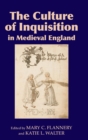 Image for The culture of inquisition in medieval England